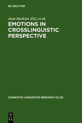 Emotions in Crosslinguistic Perspective(English, Hardcover, unknown)