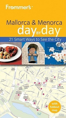Frommer's Mallorca and Menorca Day by Day(English, Paperback, Schlecht Neil Edward)