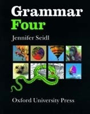 Grammar: Four: Student's Book(English, Paperback, Seidl Jennifer)