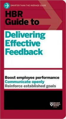 HBR Guide to Delivering Effective Feedback (HBR Guide Series)(English, Paperback, Harvard Business Review)