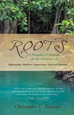 Roots(English, Paperback, Falconer Christopher G)