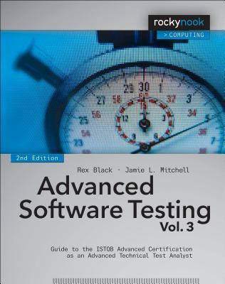 Advanced Software Testing - Vol. 3, 2nd Edition(English, Paperback, Mitchell Jamie L)