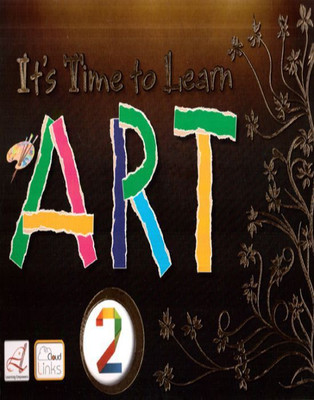 It's Time to Learn Art Class - 2(English, Paperback, R N Malhotra)