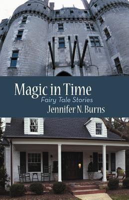 Magic in Time(English, Paperback, Burns Jennifer N)