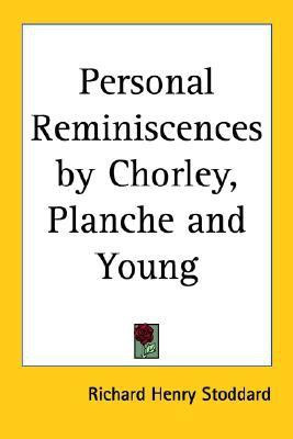 Personal Reminiscences by Chorley, Planche and Young(English, Paperback, unknown)
