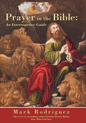Prayer in the Bible(English, Hardcover, Rodriguez Mark)