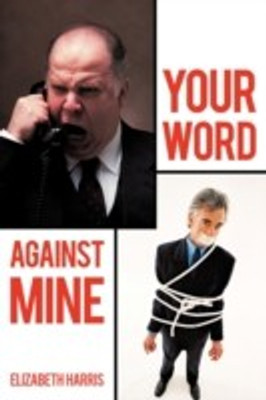 Your Word Against Mine(English, Paperback, Harris Elizabeth)