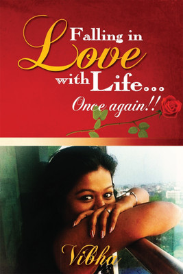 Falling in Love with Life...Once Again!!(English, Paperback, Vibha Munjal)