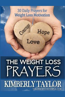 The Weight Loss Prayers(English, Paperback, Taylor Kimberly)