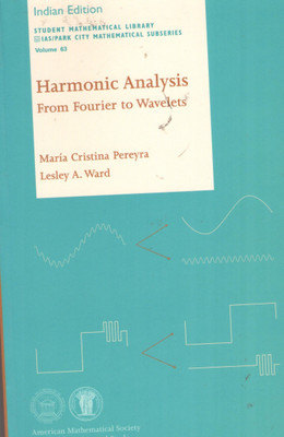HARMONIC ANALYSIS From Fourier to Wavelets(English, Paperback, Pereyra, Ward)
