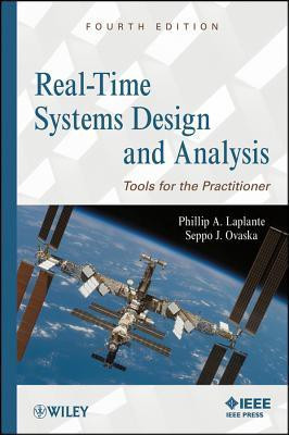 Real-Time Systems Design and Analysis 4 Rev ed Edition(English, Hardcover, Laplante Phillip A.)