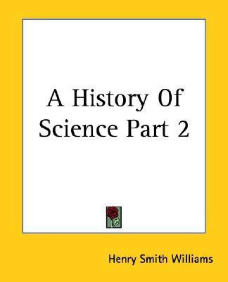 A History Of Science Part 2(English, Paperback, Williams Henry Smith)