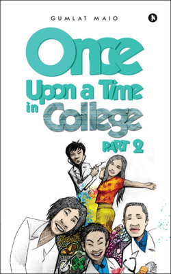 Once upon a Time in College - Part 2(English, Paperback, Gumlat Maio)