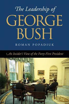 The Leadership of George Bush(English, Paperback, Popadiuk Roman)