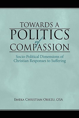 Towards a Politics of Compassion(English, Paperback, Obiezu Emeka Christian)