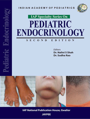 IAP Textbook of PediatricsEndocrinology 2nd  Edition(English, Paperback, Nalini S Shah)