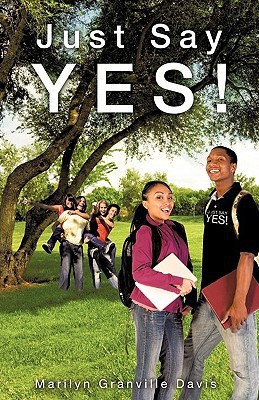 Just Say YES!(English, Paperback, Davis Marilyn Granville)