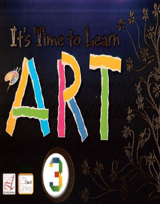 It's Time to Learn Art Class - 3(English, Paperback, R N Malhotra)