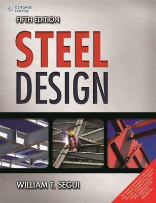 Steel Design 5th  Edition(English, Paperback, William T. Segui)