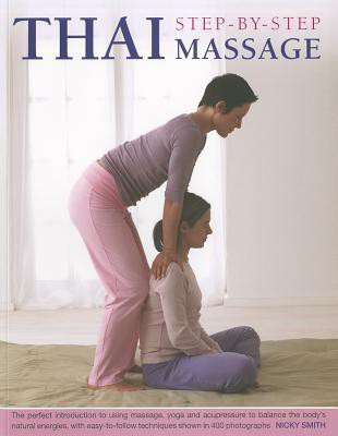 Thai Step-by-step Massage(English, Paperback, Smith Nicky)