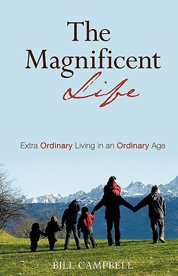 The Magnificent Life(English, Paperback, Campbell Bill)