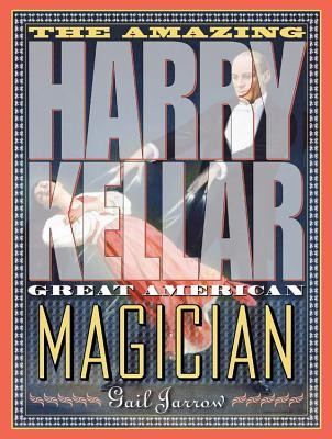 The Amazing Harry Kellar(English, Hardcover, Jarrow Gail)