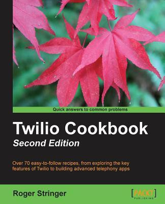 Twilio Cookbook(English, Electronic book text, Stringer Roger)