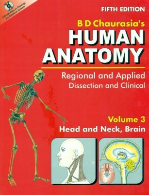 Human Anatomy: Regional and Applied Dissection and Clinical, Head and Neck, Brain v. 3  - Regional and Applied Dissection and Clinical Head Neck and Brain (Volume - 3)(Regional and Applied Dissection and Clinical, Head Neck and Brain Volume - 3, (With CD))