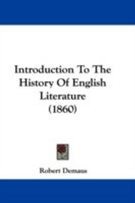 Introduction To The History Of English Literature (1860)(English, Paperback, Demaus Robert)