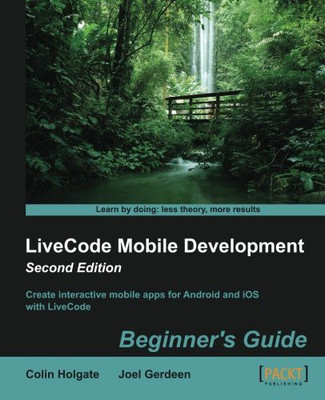 LiveCode Mobile Development: Beginner's Guide -(English, Paperback, Holgate Colin)