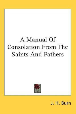 A Manual Of Consolation From The Saints And Fathers(English, Paperback, unknown)