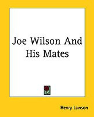 Joe Wilson And His Mates(English, Paperback, Lawson Henry)