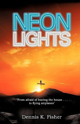 Neon Lights(English, Paperback, Fisher Dennis K)