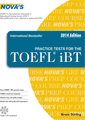 Novas Practice Tests For The Toefl Ibt - 2014 Edition(English, Bruce Stirling)