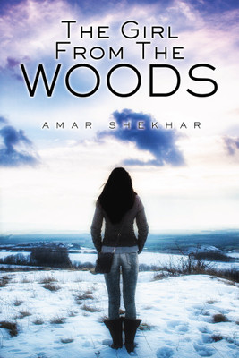 The Girl from the Woods(English, Paperback, Shekhar Amar)