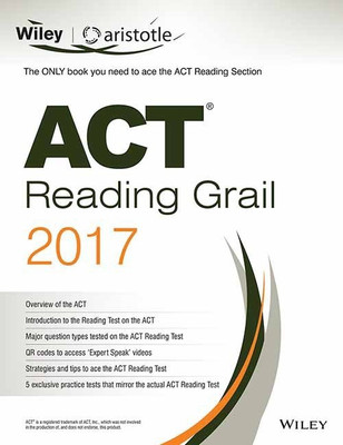 Wiley's ACT Reading Grail 2017(English, Paperback, Aristotle Prep)