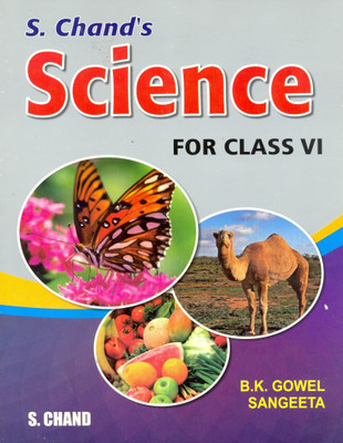 S.CHAND'S SCIENCE FOR CLASS-VI WITH FREE CD 01 Edition(English, Paperback, B K GOWEL)