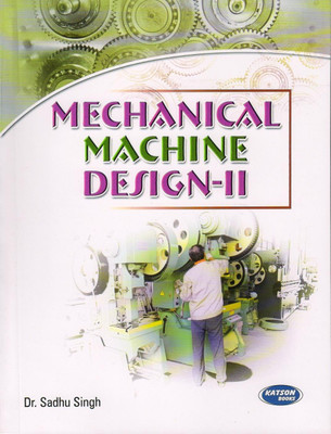 Mechanical Machine Design-II(Paperback, By Dr. Sadhu Singh)
