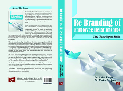Re Branding of Employee Relationships, The Paradigm Shift(English, Hardcover, Dr. Anita Singh, Dr. Rinku Sanjeev)