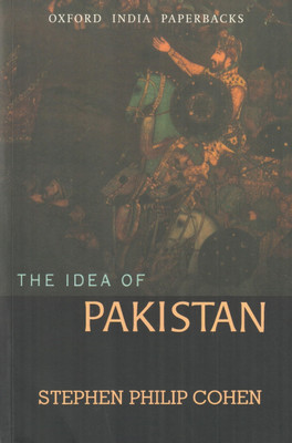THE IDEA OF PAKISTAN (OIP) 01 Edition(English, Paperback, STEPHEN PHILIP COHEN)
