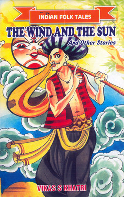 The Wind And The Sun & Other Stories(English, Hardcover, Vikas S Khatri)