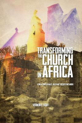 Transforming the Church in Africa(English, Paperback, Light Vernon E.)