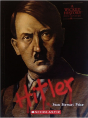 Wicked History 20th Century: Hitler,a(English, Hardcover, Price Sean Stewart)