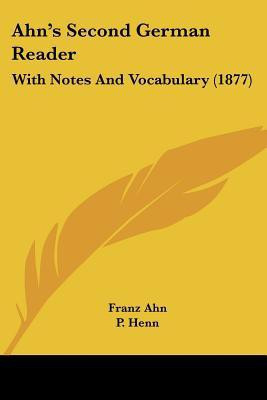 Ahn's Second German Reader(English, Paperback, Ahn Franz)