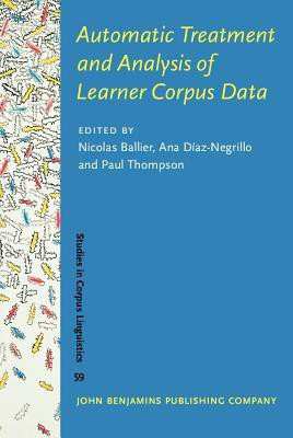 Automatic Treatment and Analysis of Learner Corpus Data(English, Hardcover, unknown)