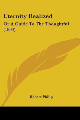 Eternity Realized(English, Paperback, Philip Robert)