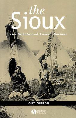 The Sioux(English, Hardcover, Gibbon Guy)