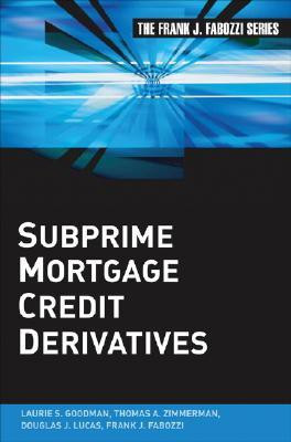 Subprime Mortgage Credit Derivatives(English, Hardcover, Goodman Laurie S.)