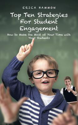Top Ten Strategies for Student Engagement(English, Paperback, Hammon Erica)