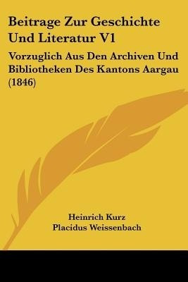 Beitrage Zur Geschichte Und Literatur V1(German, Paperback, unknown)